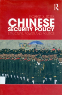 Chinese Security Policy : Stucture, Power And Politics