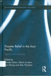 Disaster Relief In The Asia Pacific : Agency And Resilience