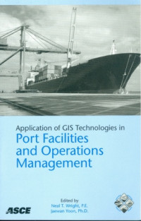 Application of GIS Technologies in Port Facilities and Operations Management