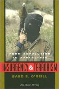 Insurgency & Terrorism: From Revolution to Apocalypse