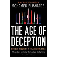 The Age of Deception : Nuclear diplomacy in treacherous times