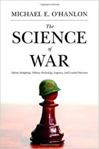 The Science of War : Defense budgeting, military technology, logistics, and combat outcomes