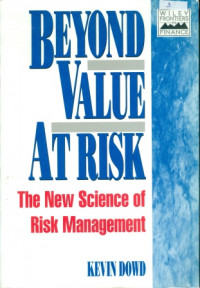 Beyond Value Atrisk : The New Sciense Of Risk Management