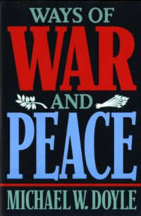 Ways of War and Peace : Realism, liberalism, and socialism