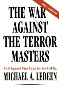 The War Against The Terror Masters: Why it happened, where we are now, how we'll win