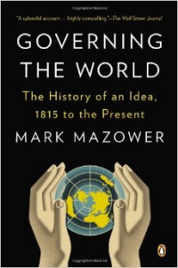 Governing The World : The History Of An Idea