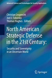 NORTH AMERICAN STRATEGIC DEFENSE IN THE 21ST CENTURY