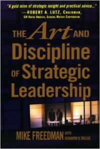 The art and discipline of strategic leadership