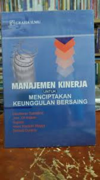 MANAJEMEN kinerja untuk menciptakan keunggulan bersaing