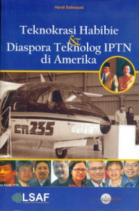 Teknokrasi Habibie & Diaspora Teknolog IPTN Di Amerika: Sebuah Kajian Pendahuluan