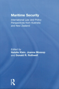 Maritime Security : International Law And Policy Perspectives From Australia And New Zealand