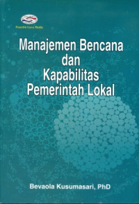 Manajemen Bencana Dan Kapabilitas Pemerintah Lokal