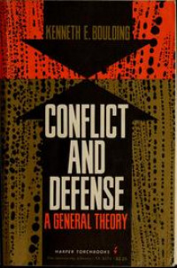 Conflict and Defense: A General Theory