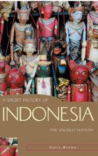 A SHORT HISTORY OF INDONESIA