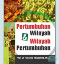 Pertumbuhan wilayah & wilayah pertumbuhan