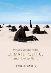 What's Wrong With Climate Politics and How to Fix it