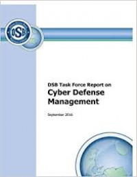 DSB Task Force Report on Cyber Defnse management