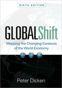 Global Shift : Mapping The Changing Contours Of The World Economy