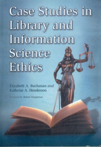 Case Studies in Library and Information Science Ethics