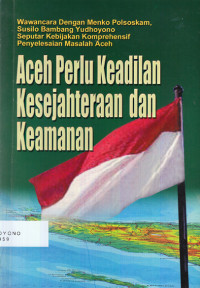 Aceh Perlu Keadilan Kesejahteraan dan Keamanan