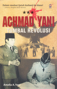 Achmad Yani Tumbal Revolusi