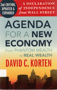 Agenda for a New Economy : from phantom wealth to real wealth