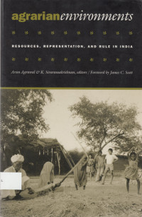 Agrarian Environments: Resources, Representations, and Rule in India