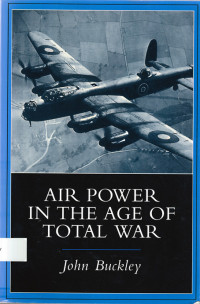 Air Power in the Age of Total War