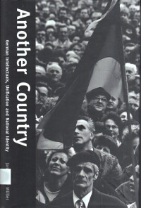 Another Country : German intellectuals, unification, and national identity