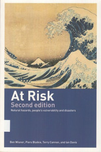 AT RISK : Aatural Hazards, People’s Vulnerability, And Disasters