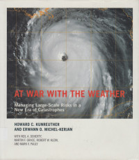 At War with the Weather : Managing large-scale risks in a new era of catastrophes