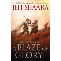 A Blaze of Glory : A novel of the Battle of Shiloh