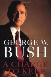 A charge to keep  George W. Bush