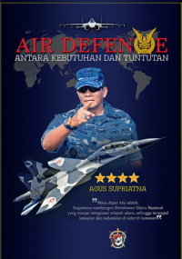 Air Defence Antara Kebutuhan dan Tuntutan