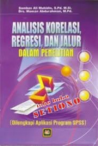 Analisis korelasi regresi dan jalur dalam penelitian