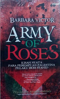 Army of Roses : kisah nyata para perempuan Palestina pelaku bom syahid