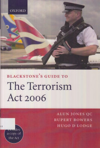 Blackstone’s Guide to The Terrorism Act 2006