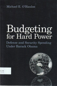 Budgeting for Hard Power: defense and security spending under Barack Obama