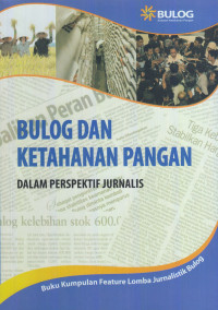 BULOG Dan Ketahanan Pangan Dalam Perspektif Jurnalis