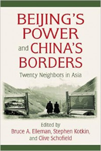 Beijing's Power and China's Borders : Twenty Neighbors In Asia