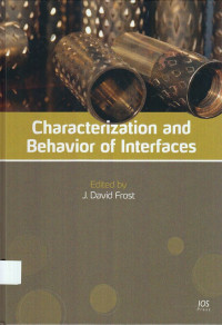 Characterization and Behavior of Interfaces : proceedings of research symposium on characterization and behavior of interfaces, 21 September 2008, Atlanta, Georgia, USA