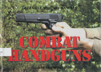 Combat Handguns: greenhill military manuals