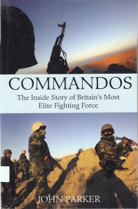 Commandos: the inside story of Britain's most elite fighting force