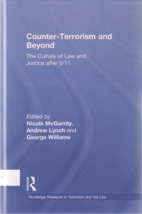 Counter-terrorism and Beyond : the culture of law and justice after 9/11