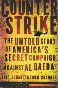 Counterstrike : The untold story of America's secret campaign against al Qaeda