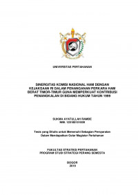 SINERGITAS KOMISI NASIONAL HAM DENGAN
KEJAKSAAN RI DALAM PENANGANAN PERKARA HAM
BERAT TIMOR-TIMUR GUNA MEMPERKUAT KONTRIBUSI
PENANGKALAN DI BIDANG HUKUM TAHUN 1999
