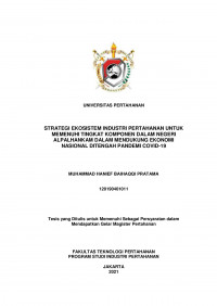 STRATEGI EKOSISTEM INDUSTRI PERTAHANAN UNTUK MEMENUHI TINGKAT KOMPONEN DALAM NEGERI ALPALHANKAM DALAM MENDUKUNG EKONOMI NASIONAL DITENGAH PANDEMI COVID-19