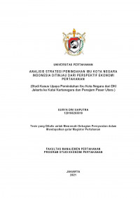 ANALISIS STRATEGI PEMINDAHAN IBU KOTA NEGARA INDONESIA DITINJAU DARI PERSPEKTIF EKONOMI PERTAHANAN (Studi Kasus Upaya Pemindahan Ibu Kota Negara dari DKI
Jakarta ke Kutai Kartanegara dan Penajam Paser Utara )