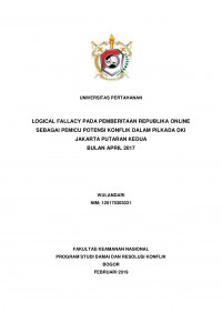 LOGICAL FALLACY PADA PEMBERITAAN REPUBLIKA ONLINE SEBAGAI PEMICU POTENSI KONFLIK DALAM PILKADA DKI JAKARTA PUTARAN KEDUA BULAN APRIL 2017