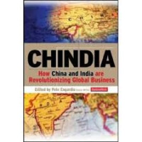 Chindia : strategi China and India menguasai bisnis global